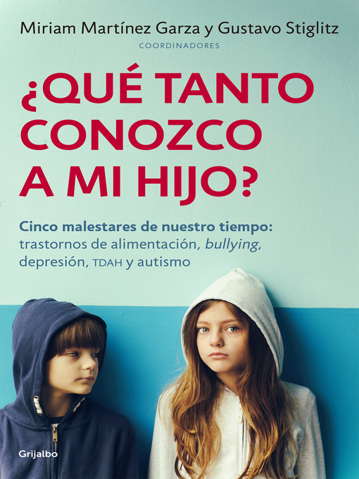 Title details for ¿Qué tanto conozco a mi hijo? by Miriam Martínez Garza - Available